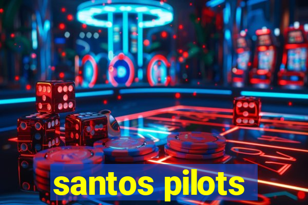 santos pilots